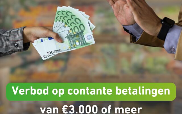 Verbod op contante betalingen van € 3.000 of meer