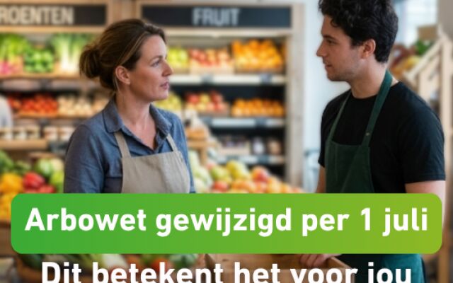 Arbowet gewijzigd per 1 juli 2026: wat betekent dit voor jou als werkgever?