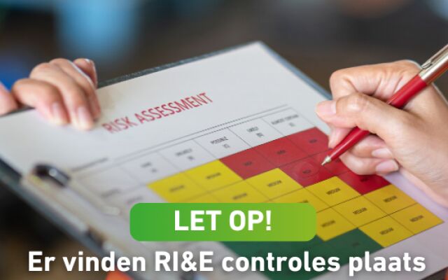 Zorg dat je RI&E op orde is, want er vinden controles plaats