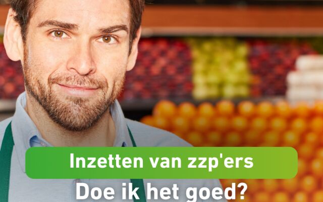 Inzetten van zzp-ers, doe ik het goed?
