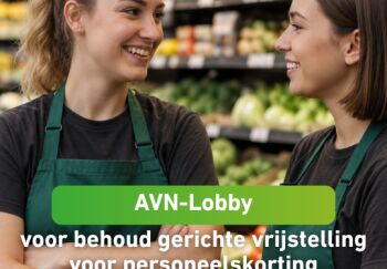 AVN lobbyt voor behoud gerichte vrijstelling voor personeelskorting branche-eigen producten