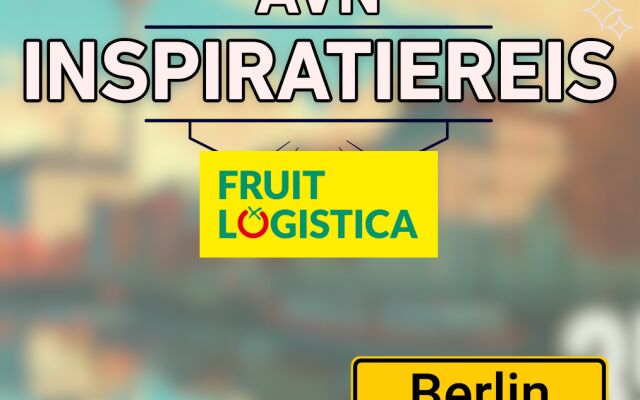 Samen met AVN naar Fruit Logistica!