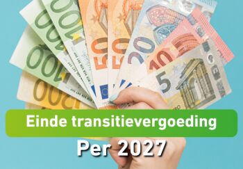 Kabinet schaft compensatie transitievergoeding voor ook kleine werkgevers per 1 januari 2027 af